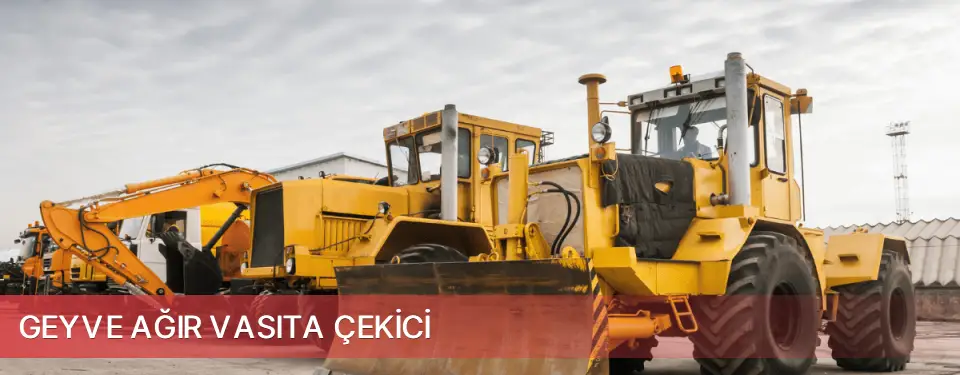 Geyve İlçemi Ağır Vasıta Çekici